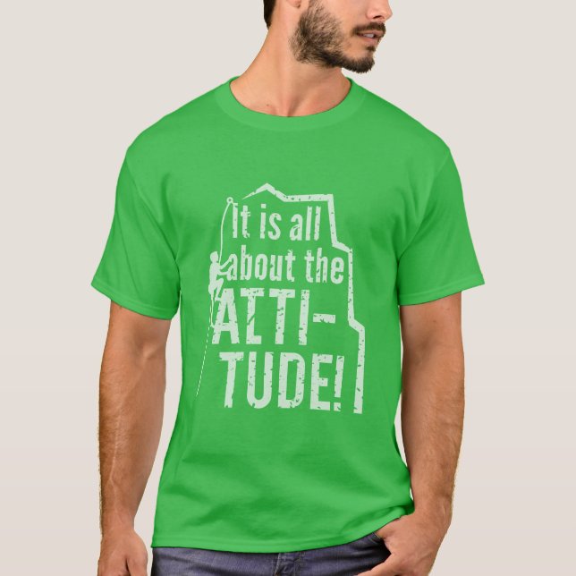 Attityd eller Höjd Grunge Klippklättring T Shirt (Framsida)