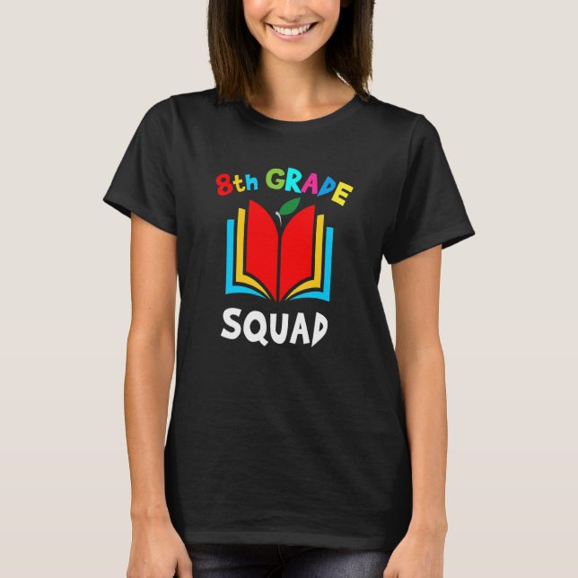 Åttonde Klass Lärare Elev Lag 8:e Klass Trupp T Shirt (Framsida)