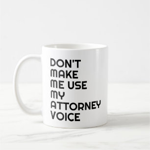 Attorney Office Gift Mugg Funny Quote Slogan Black
