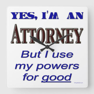 Attorney Powers Funny Office Wall Clock Fyrkantig Klocka
