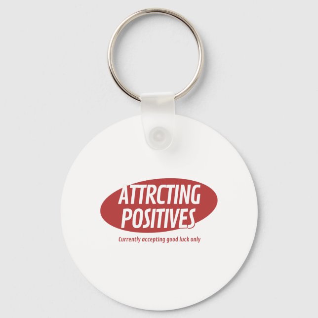 Attracting Positives Good Luck Only Typography Des Nyckelring (Framsida)