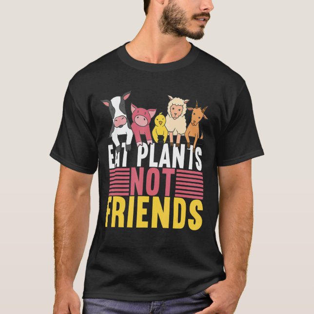 Ätväxter, inte friends Vegan Veggie Veganism T Shirt (Framsida)