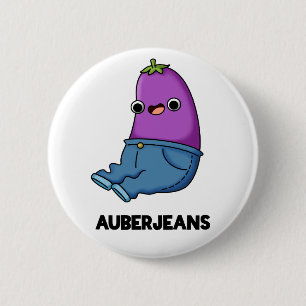Auberjeans Funny Eggplant Pun Knapp