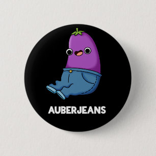 Auberjeans Funny Eggplant Pun Mörk BG Knapp