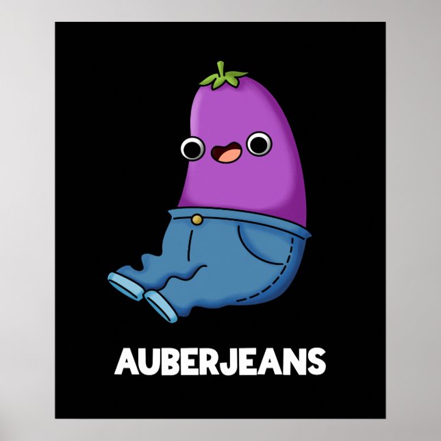 Auberjeans Funny Eggplant Pun Mörk BG Poster (Framsidan)