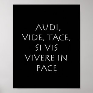 Audi vide tace si vis vivere in rate poster