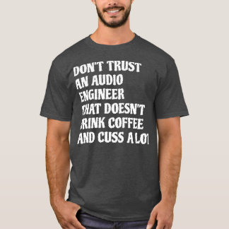 Audio Ingenjör som dricker kaffe orsakar en hel de T Shirt