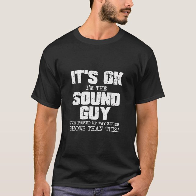 Audio Tech Music Ingenjör Funny Ljud Guy T Shirt (Framsida)