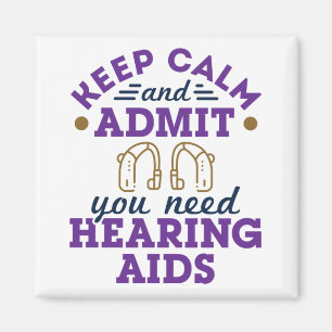 Audiolog Audiology Funny Need Hearing Aids Magnet