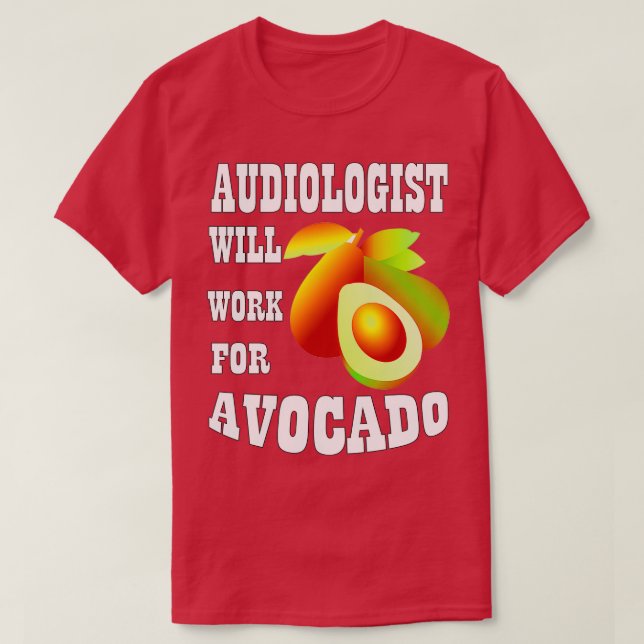 Audiologen kommer att arbeta för Avocado 1 T Shirt (Design framsida)