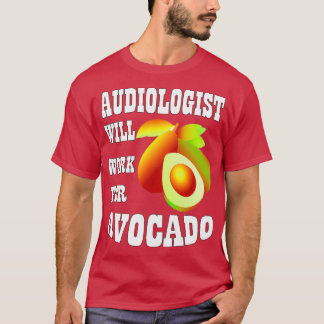 Audiologen kommer att arbeta för Avocado 1 T Shirt