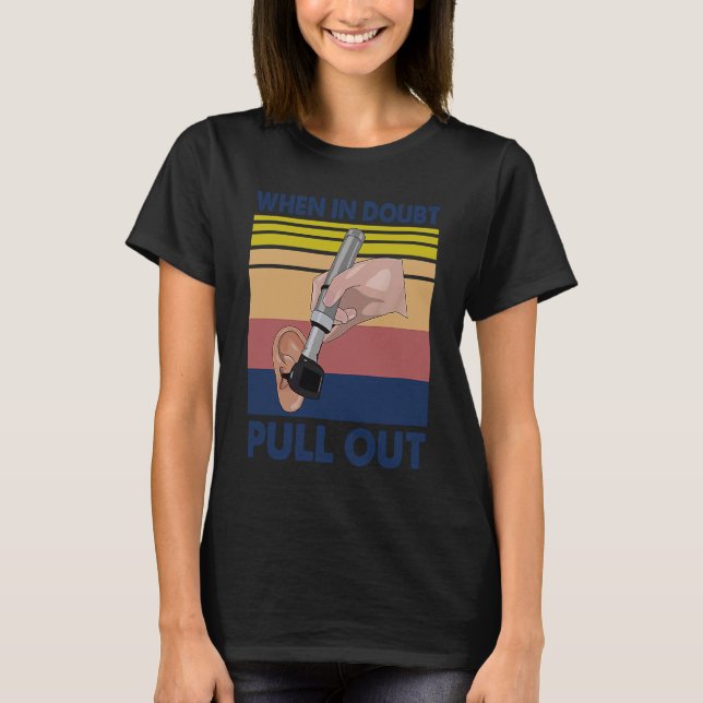 Audiologist Ear Doctors Audiology ENT ORL  Apparel T Shirt (Framsida)