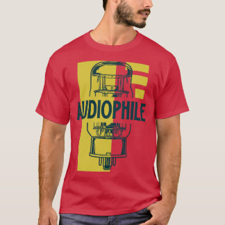 Audiophile Vacuum tub T Shirt