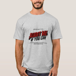 Audit Me If You Can Funny Accountant Movie Parody  T Shirt