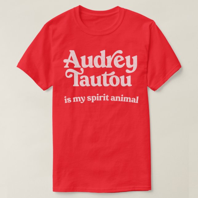 Audrey Tautou är mitt andliga djur som är täckt av T Shirt (Design framsida)