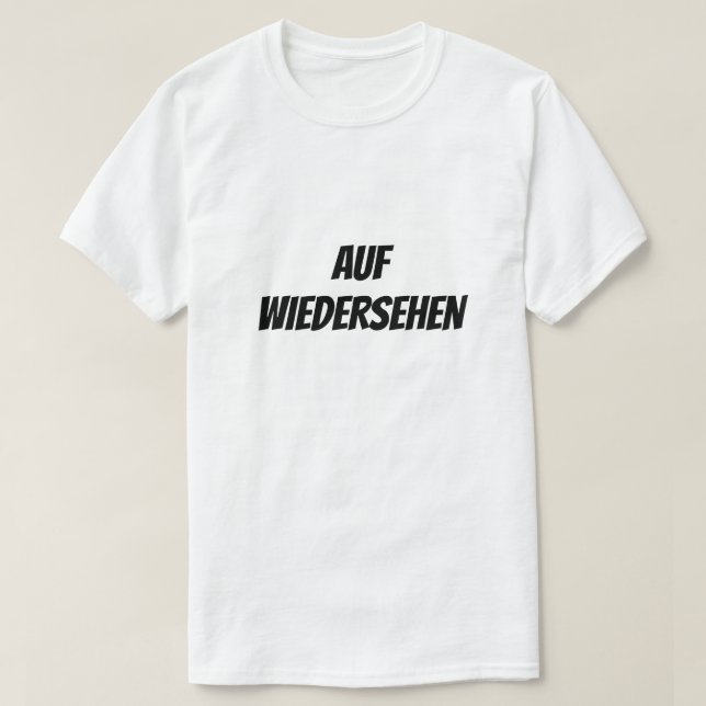 Auf Wiedersehen | Adjö T Shirt (Design framsida)