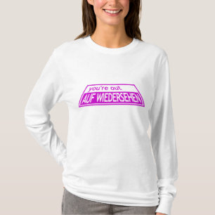 AUF WIEDERSEHEN - Projektera landningsbana T Gunn Shirt