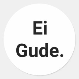 Aufkleber Ei Gude, Frankfurt Dialekt in Hessen Runt Klistermärke