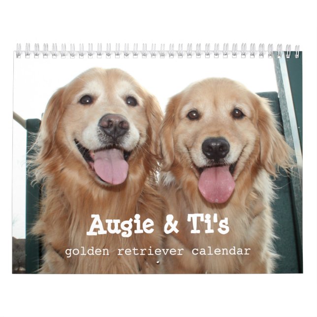 Augie och Ti's 2022 Golden Retriever Hund Calendar Kalender (Omslag)