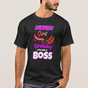August Girl som kom in på min födelsedag som en Ch T Shirt