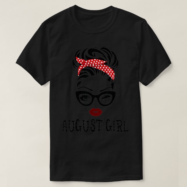 August Girl Woman Face Wink Eyes Lady Face Birthda T Shirt (Design framsida)