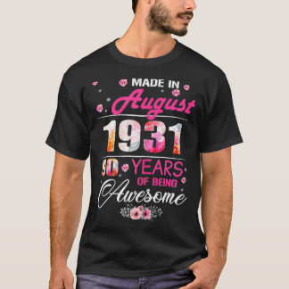 August Girls 1931 Birthday Gift 90 Years Old Made T Shirt