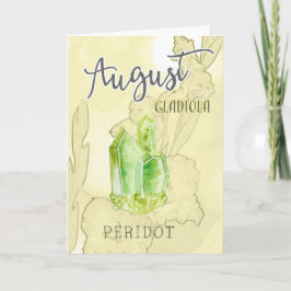 August Gladiola och Peridot Birthday Kort