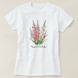 August Gladiolus Blommor T-Shirt