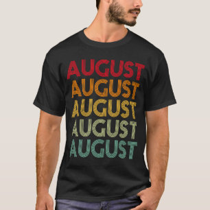 August Retro Namn Humor Nickname T Shirt