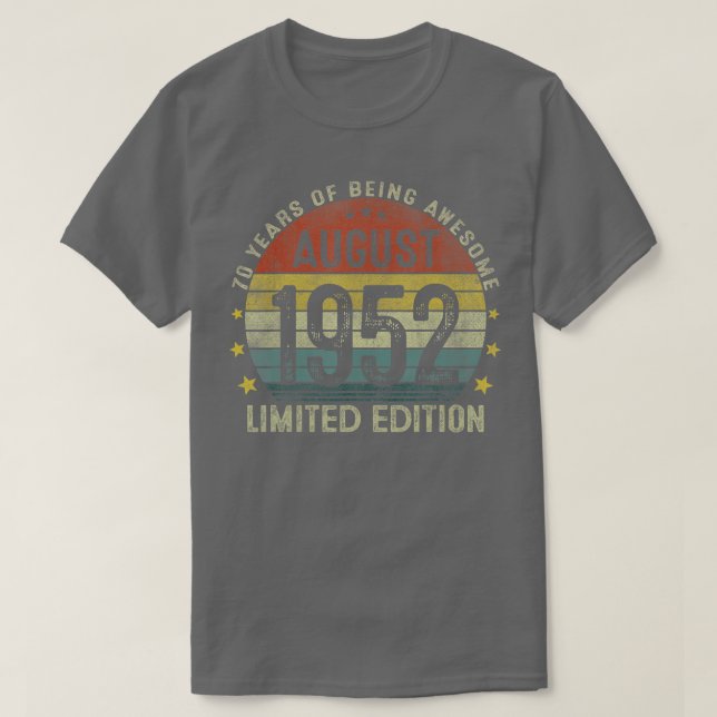 Augusti 1952 Begränsad Edition 70 Birthday 70 Year T Shirt (Design framsida)
