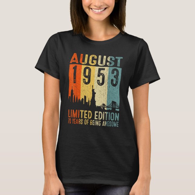Augusti 1953 70 år av varelse i Fantastisk T Shirt (Framsida)