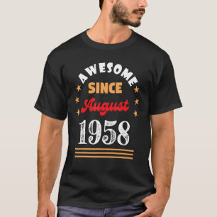 Augusti 1958 Birthday Fantastisk sedan 1958 August T Shirt