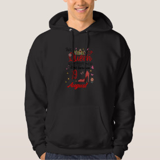Augusti 19:e födelsedagen den här drottningen född hoodie