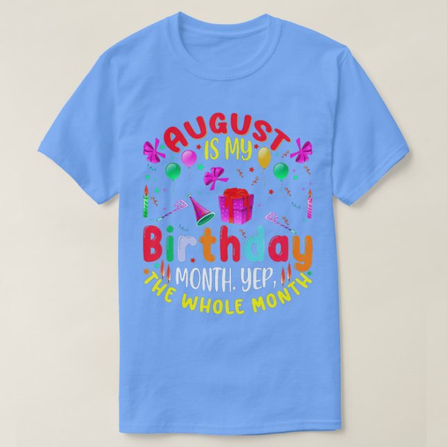 Augusti är min födelsedag. t shirt (Design framsida)