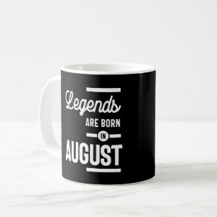 Augusti Birthday Gift Legends är född i augusti Kaffemugg