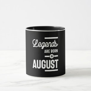 Augusti Birthday Gift Legends är född i augusti Mugg