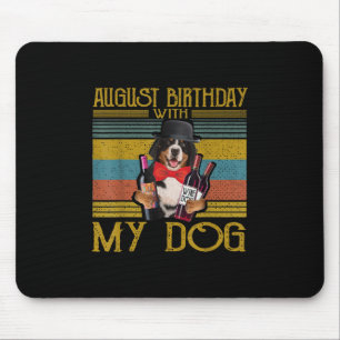 Augusti Birthday with My Bemese Moutain Hund 2020 Musmatta
