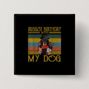Augusti Birthday with My Gordon Setter Hund 2020 Knapp