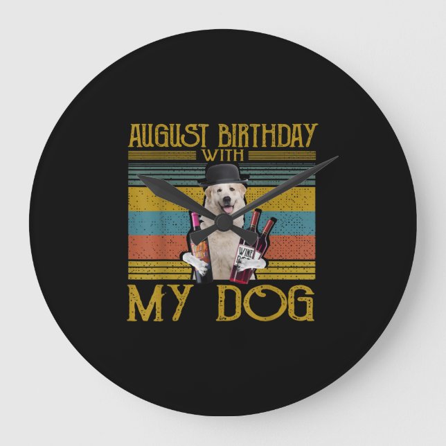 Augusti Birthday with My Underbar Pyrenees Hund 20 Stor Klocka (Framsida)
