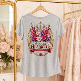 Augusti Gladiolus Uppstigande i Nåde & Ära™ Födels T Shirt