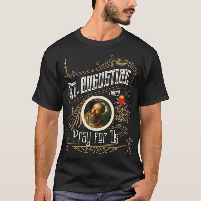 Augustine of Hippo Pray for Us City God Cathol T Shirt (Framsida)