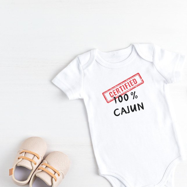 Auktoriserad 100 % orsakad t shirt (Certified 100% Cajun Baby Bodysuit)