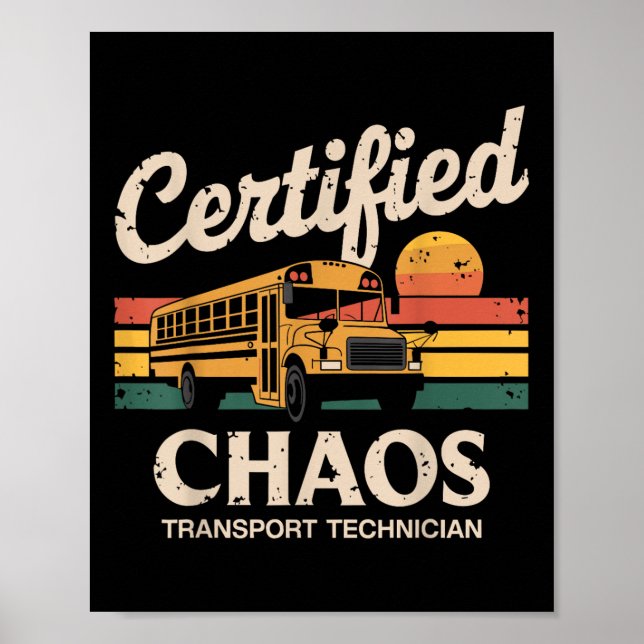 Auktoriserad Chaos Transport Technician School Bus Poster (Framsidan)