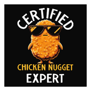 Auktoriserad Chicken Nugget Expert Fototryck