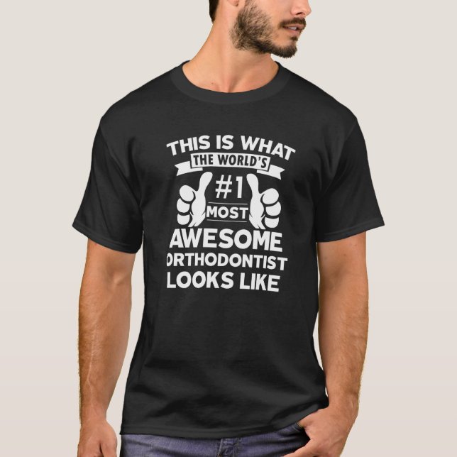 Auktoriserad Coola Orthodontist Fantastisk ser ut  T Shirt (Framsida)