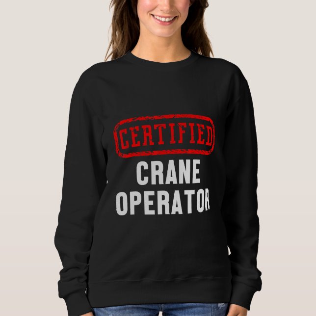 Auktoriserad Crane Operator Construction Site Work T Shirt (Framsida)