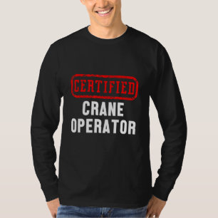 Auktoriserad Crane Operator Construction Site Work T Shirt