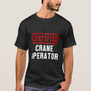 Auktoriserad Crane Operator Construction Site Work T Shirt