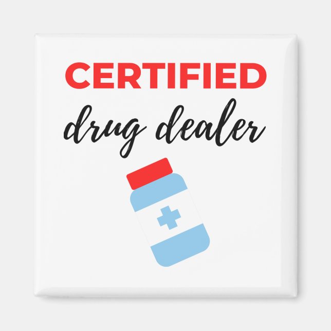 Auktoriserad Drug Dealer 2 Magnet (Framsidan)
