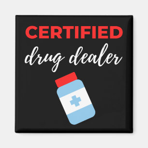Auktoriserad Drug Dealer Magnet